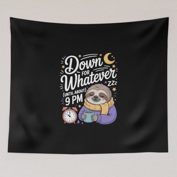 Item preview, Down for Whatever (until about) 9 PM” designed and sold by jkrphoto.