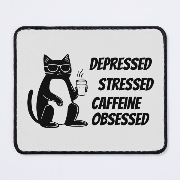 Item preview, Depressed Stressed Caffeine Obsessed designed and sold by monika-arthing.
