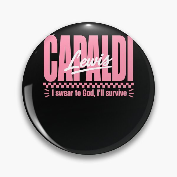 Item preview, Lewis Capaldi I Swear To God I'll Survive designed and sold by T9AXER.