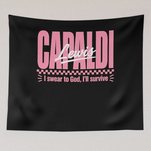 Item preview, Lewis Capaldi I Swear To God I'll Survive designed and sold by T9AXER.
