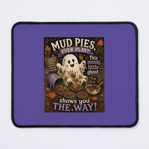 Item preview, Mud Pies, Ever Play? — Messy Little Ghost designed and sold by Novel Works Studio.