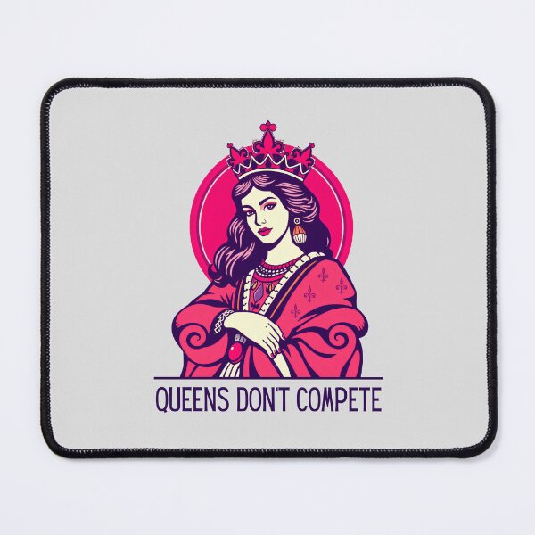 Item preview, Queens Don't Compete designed and sold by monika-arthing.