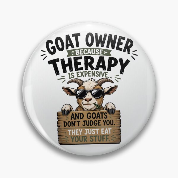 Item preview, Goat Owner Therapy designed and sold by MJ3in1.