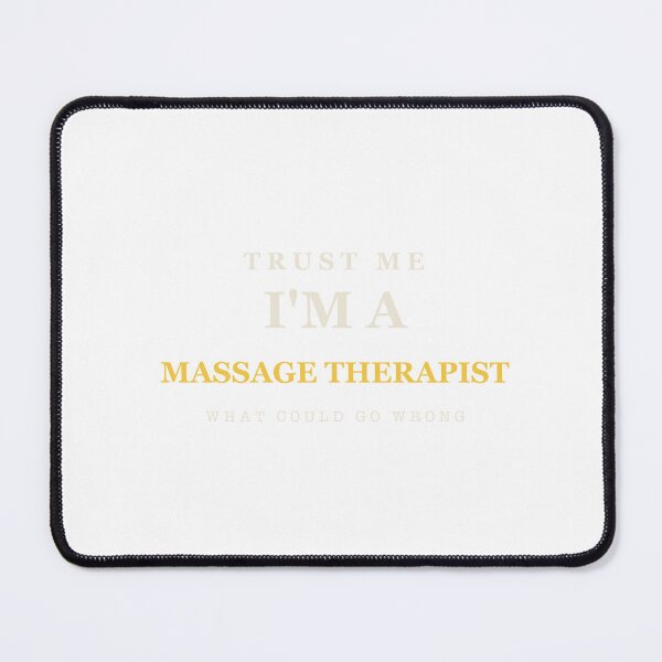 Item preview, Trust Me I'm A Massage Therapist - Massage Therapist designed and sold by RetroThreadWorks.