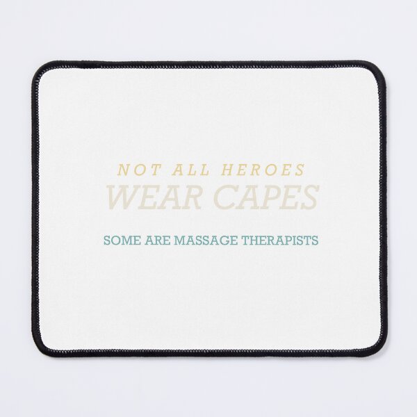 Item preview, Not All Heroes Wear Capes Some Are Massage Therapists - Massage Therapist designed and sold by RetroThreadWorks.