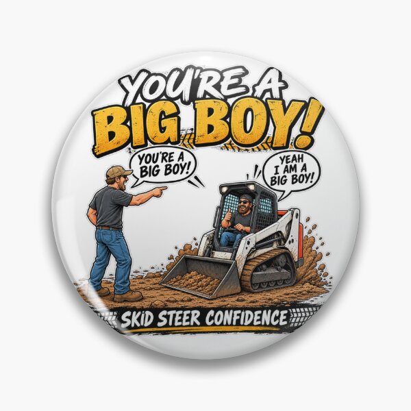 Item preview, Title: Skid Steer Confidence – Big Boy Energy designed and sold by MJ3in1.