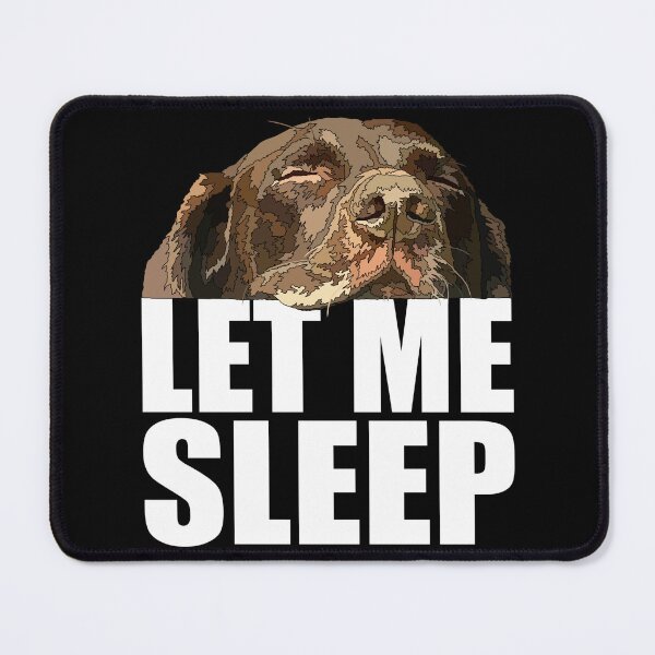 Item preview, Let Me Sleep Chocolate Labrador Puppy designed and sold by Just-Arts-4U.