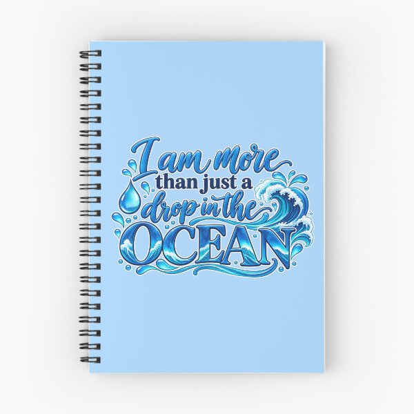 Item preview, I Am More Than Just a Drop in the Ocean – Inspirational Ocean Quote designed and sold by RaulWeirdAndFun.
