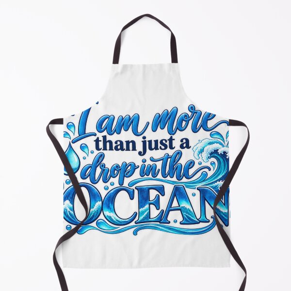Item preview, I Am More Than Just a Drop in the Ocean – Inspirational Ocean Quote designed and sold by RaulWeirdAndFun.