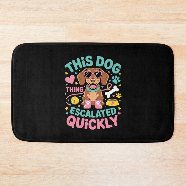 Item preview, This Dog Thing Escalated Quickly designed and sold by jkrphoto.