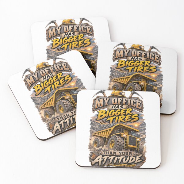 Item preview, My Office Has Bigger Tires Than Your Attitude designed and sold by MJ3in1.