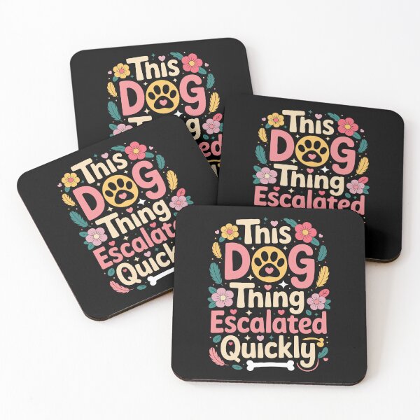 Item preview, THIS DOG THING ESCALATED QUICKLY designed and sold by jkrphoto.