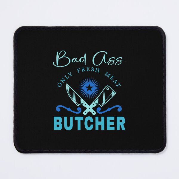 Item preview, Bad Ass Butcher (Blue on Black) designed and sold by PawsitiveMum3.