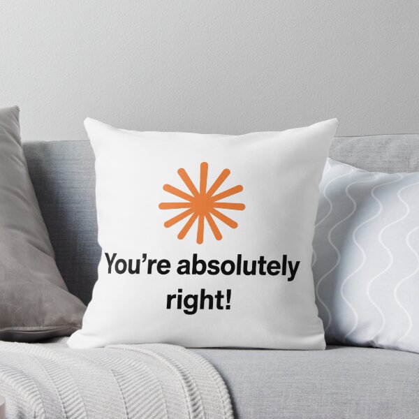 Item preview, Claude Artificial Intelligence You're Absolutely Right 2 designed and sold by haloochichi.
