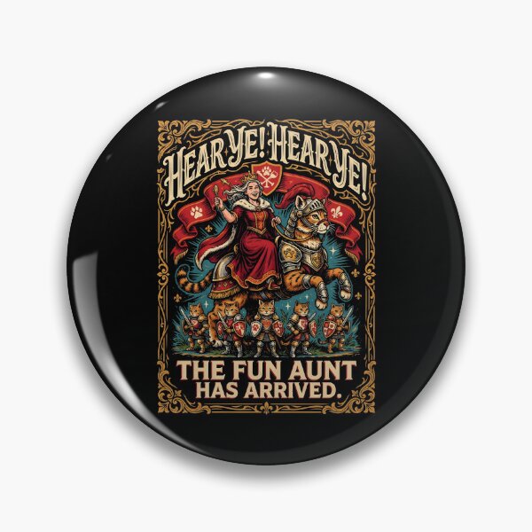 Item preview, Hear Ye Hear Ye The Fun Aunt Has Arrived Funny Knight designed and sold by Redgiant87x.