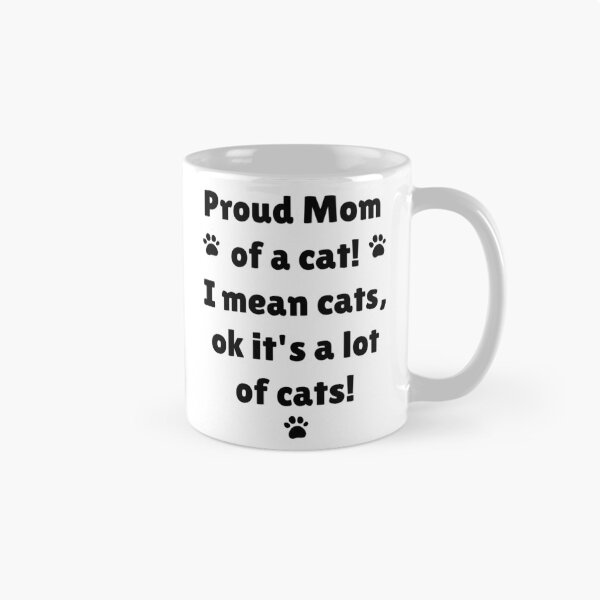 Item preview, Proud Mom Of Cats designed and sold by MJ3in1.