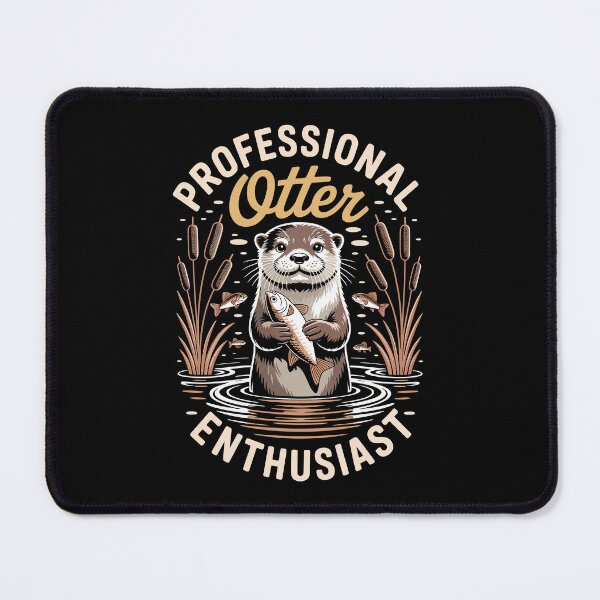 Item preview, Professional Otter Enthusiast designed and sold by jkrphoto.