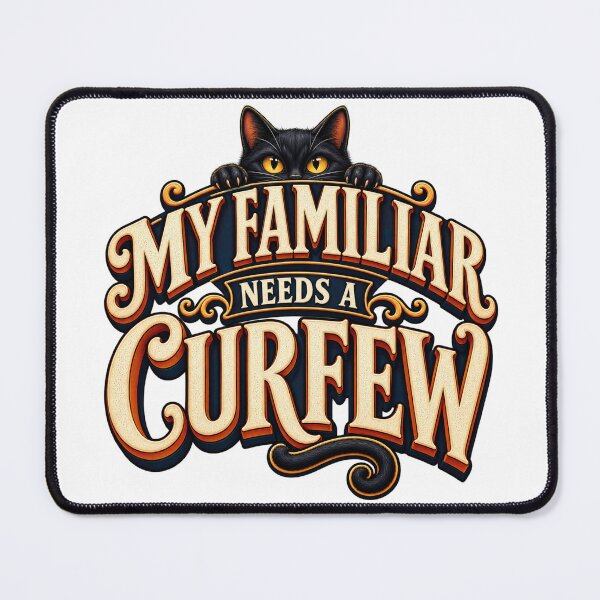 Item preview, My Familiar Needs A Curfew designed and sold by FZ Designs.