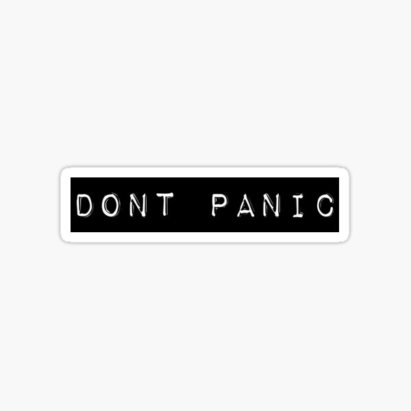 Dont Panic Stickers for Sale