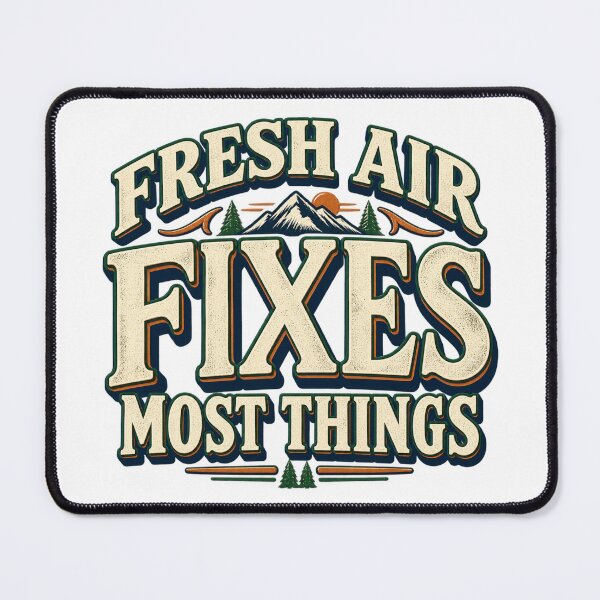 Item preview, Fresh Air Fixes Most Things designed and sold by FZ Designs.