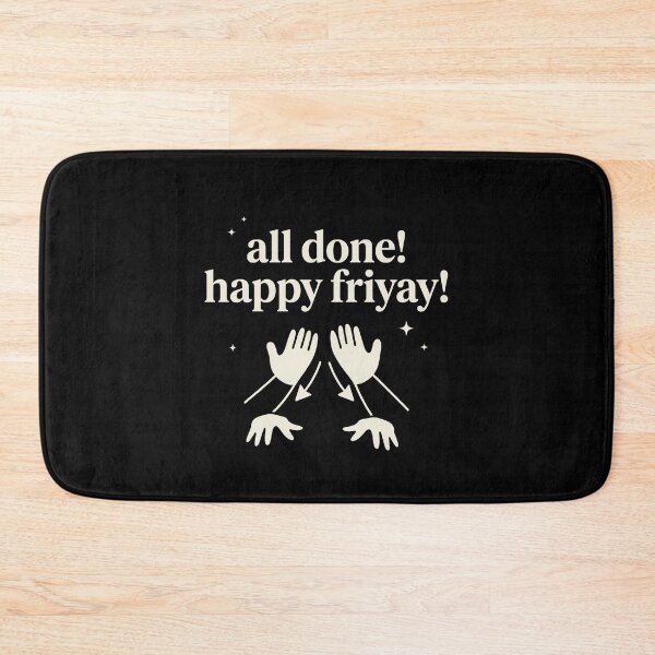 Item preview, All Done Happy Friyay Sign Language SPED Teacher designed and sold by Redgiant87x.