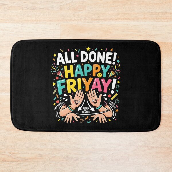 Item preview, All Done Happy Friyay ASL Special Education Teacher designed and sold by Redgiant87x.