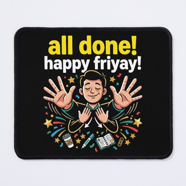 Item preview, All Done Happy Friyay SPED Teacher Sign Language designed and sold by Redgiant87x.