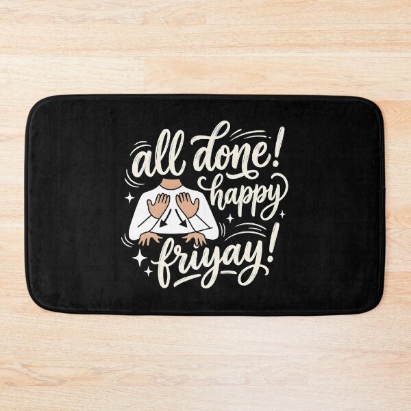Item preview, All Done Happy Friyay SPED Teacher ASL Humor designed and sold by Redgiant87x.