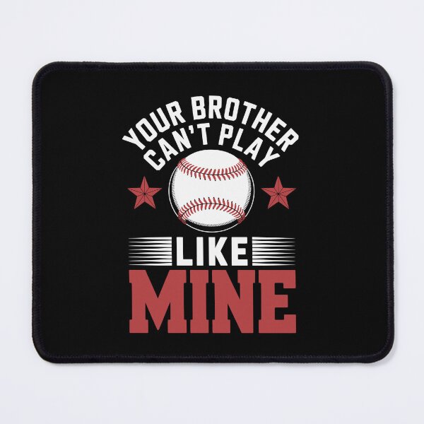 Item preview, YOUR BROTHER CAN’T PLAY LIKE MINE designed and sold by jkrphoto.