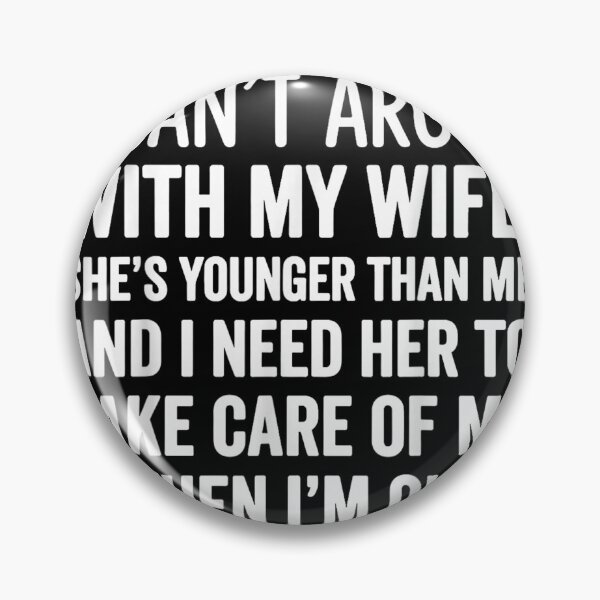 Item preview, I Can't Argue With My Wife — Younger Husband Humor designed and sold by MelBarrerahh.