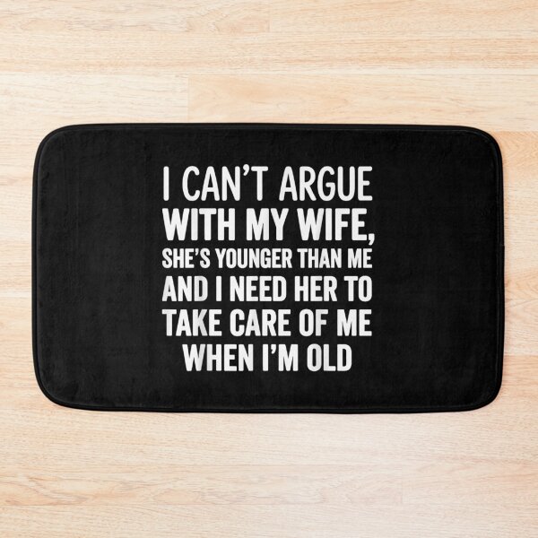 Item preview, I Can't Argue With My Wife — Younger Husband Humor designed and sold by MelBarrerahh.