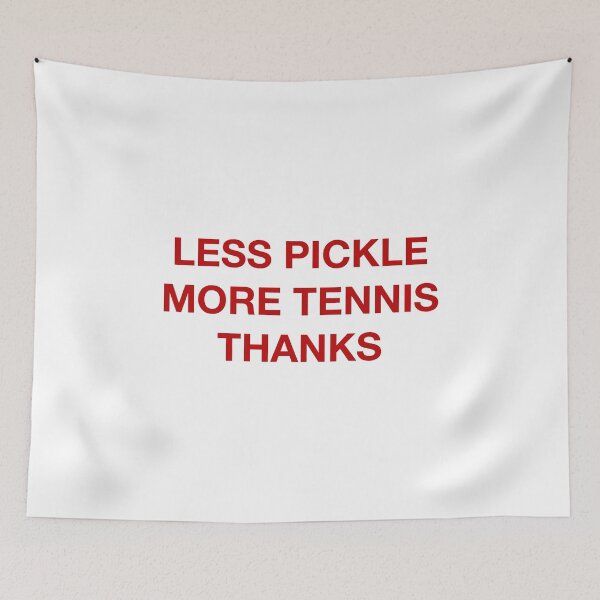 Item preview, Less Pickle More Tennis Court Humor designed and sold by MelBarrerahh.