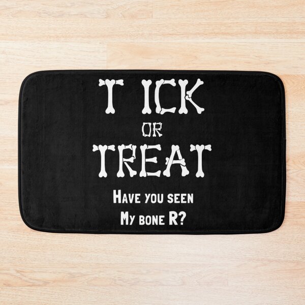 Item preview, Tick Or Treat Adult Halloween Skeleton Pun designed and sold by MelBarrerahh.