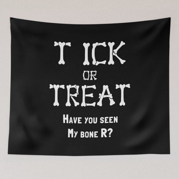 Item preview, Tick Or Treat Adult Halloween Skeleton Pun designed and sold by MelBarrerahh.