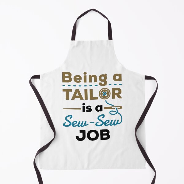 Item preview, Being a Tailor is a Sew Sew Job designed and sold by jaygo.
