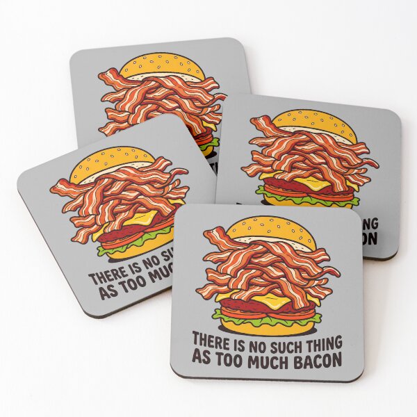 Item preview, There Is No Such Thing As Too Much Bacon designed and sold by ThreadRiotTees.