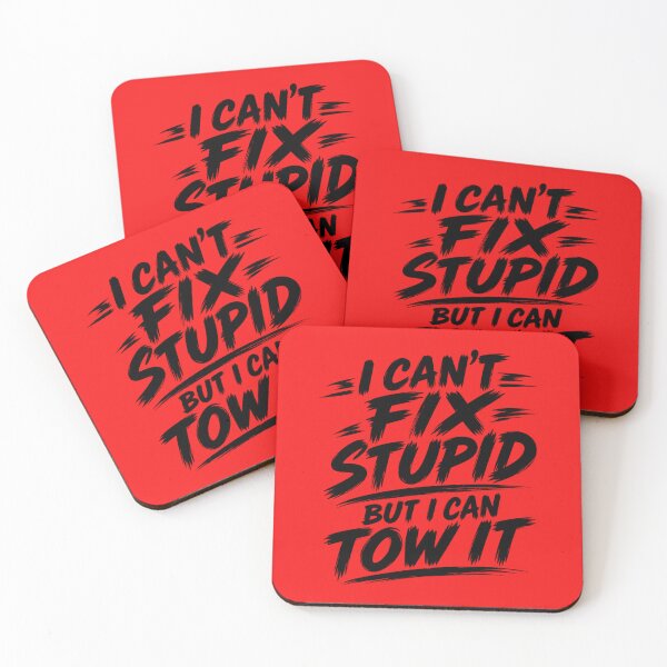 Item preview, Cant Fix Stupid But I Can Tow It Red designed and sold by The Hook Up Towing & Recovery.
