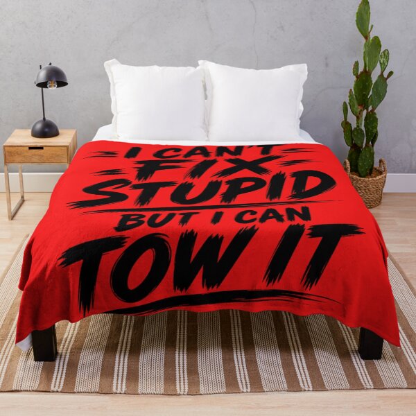 Item preview, Cant Fix Stupid But I Can Tow It Red designed and sold by The Hook Up Towing & Recovery.