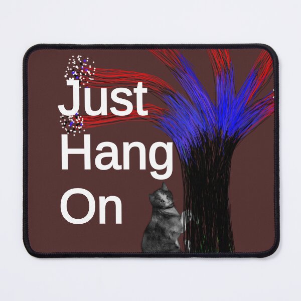 Item preview, Funny Cat Hanging on Tree Just Hang On Motivational Art designed and sold by AWADHESH  CHAURASIA.