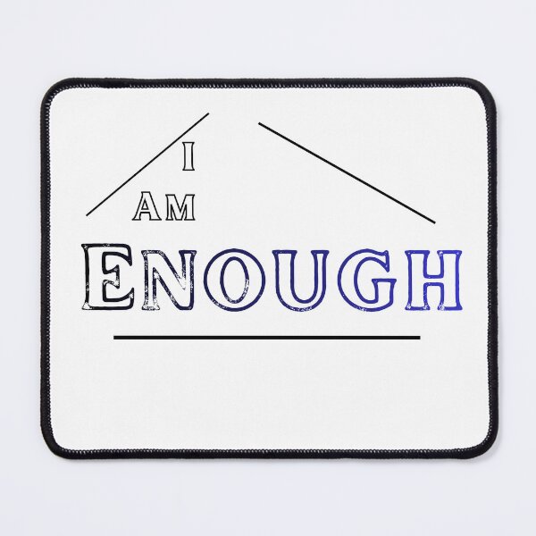 Item preview, I am Enough- Positive Affirmation designed and sold by Khadique.