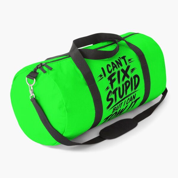 Item preview, Cant Fix Stupid But I Can Tow It Neon Green designed and sold by The Hook Up Towing & Recovery.