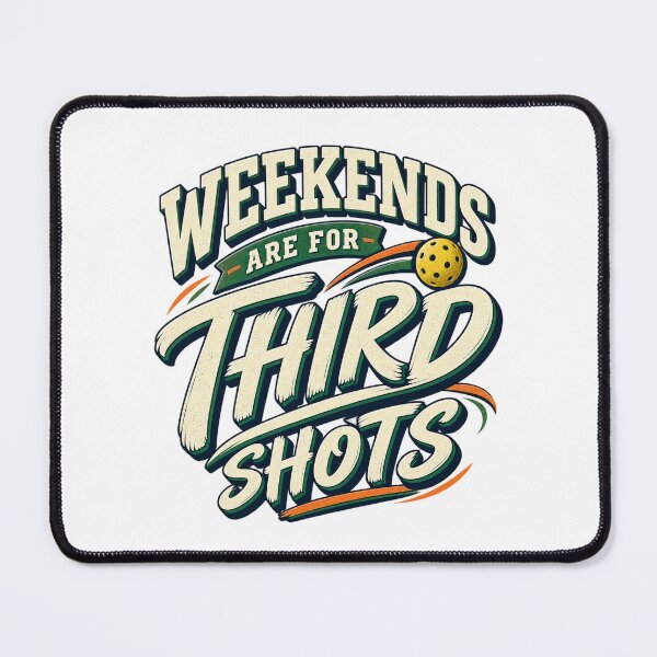 Item preview, Weekends Are For Third Shots designed and sold by FZ Studio .