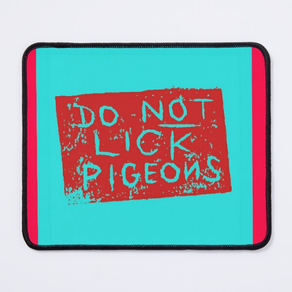 Item preview, Do Not Lick Pigeons designed and sold by SombreroDoodles.