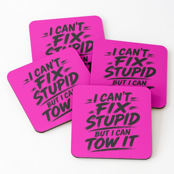 Item preview, Cant Fix Stupid But I Can Tow It Pink designed and sold by The Hook Up Towing & Recovery.