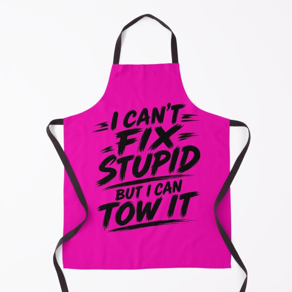 Item preview, Cant Fix Stupid But I Can Tow It Pink designed and sold by The Hook Up Towing & Recovery.