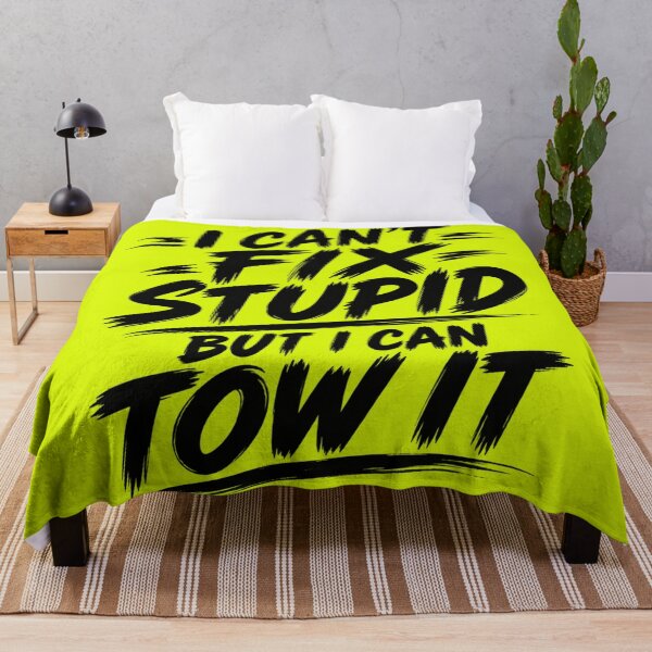 Item preview, Cant Fix Stupid But I Can Tow It Yellow designed and sold by The Hook Up Towing & Recovery.