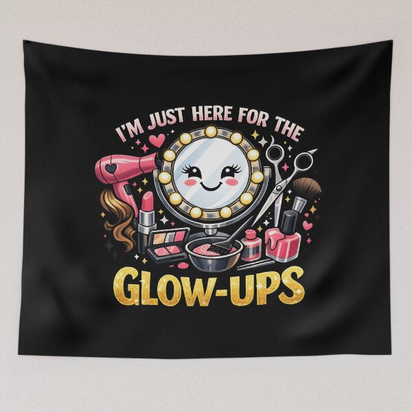Item preview, I’m Just Here for the Glow-Ups – Hair & Beauty Salon designed and sold by SidTastic .