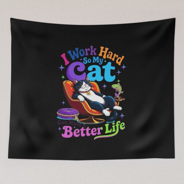 Item preview, I Work Hard So My Cat Can Have A Better Life Funny Cat Quote Retro 70s designed and sold by Retro Whiskers.