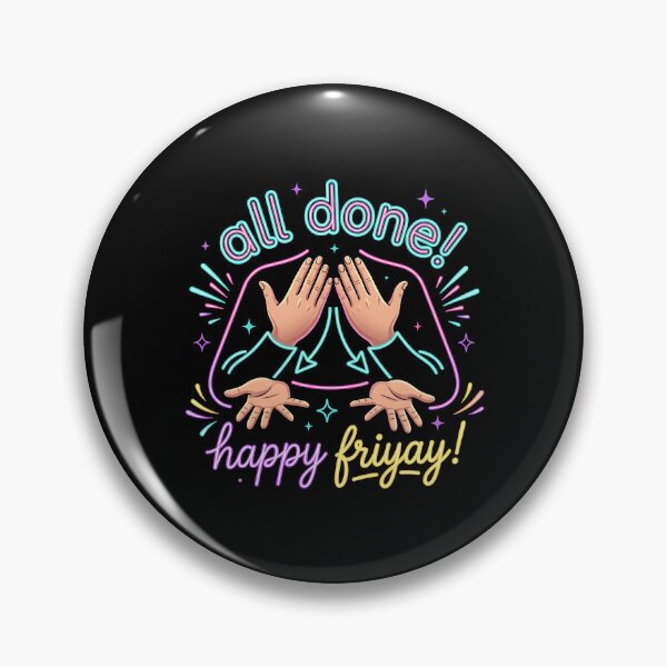 Item preview, All Done Happy Friyay ASL SPED Teacher Humor designed and sold by Redgiant87x.