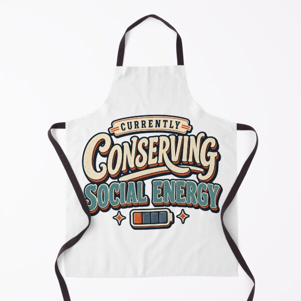 Item preview, Currently Conserving Social Energy designed and sold by FZ Designs.
